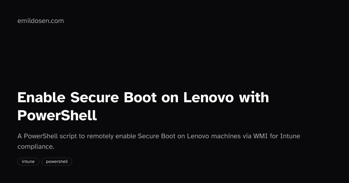 Command Powershell Secure Boot Enable Secure Boot on Lenovo with PowerShell | Emil Dosen